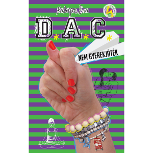 D.A.C. 4 – Nem gyerekjáték