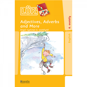 Adjectives, Adverbs and More – angol 6. o Dinasztia