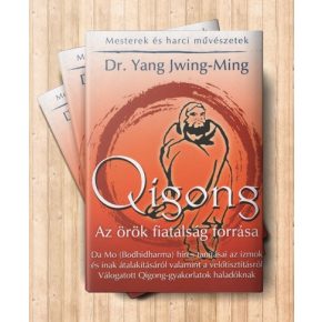 Qigong – Az örök fiatalság forrása – Új
